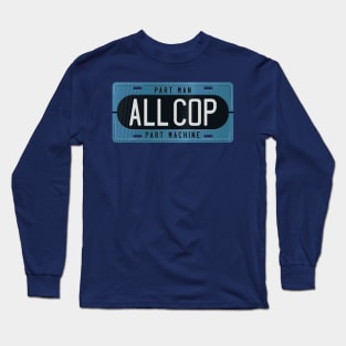 ALL COP license Long Sleeve T-Shirt